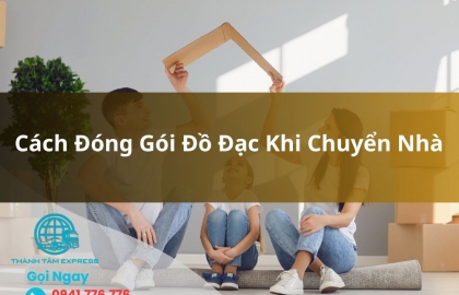 Cách Đóng Gói Đồ Đạc Khi Chuyển Nhà – Hướng Dẫn Chi Tiết Từ A–Z